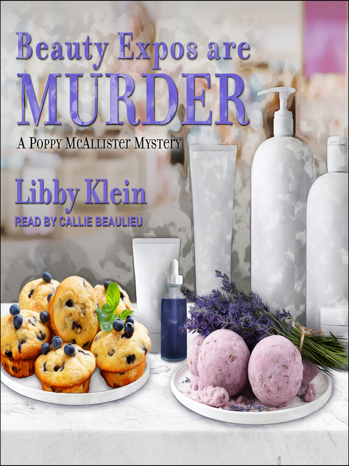 Title details for Beauty Expos Are Murder by Libby Klein - Wait list